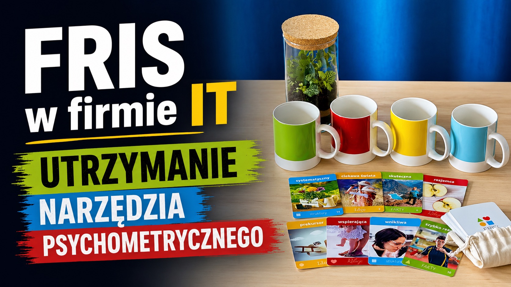 FRIS® w firmie IT - utrzymanie narzędzia psychometrycznego