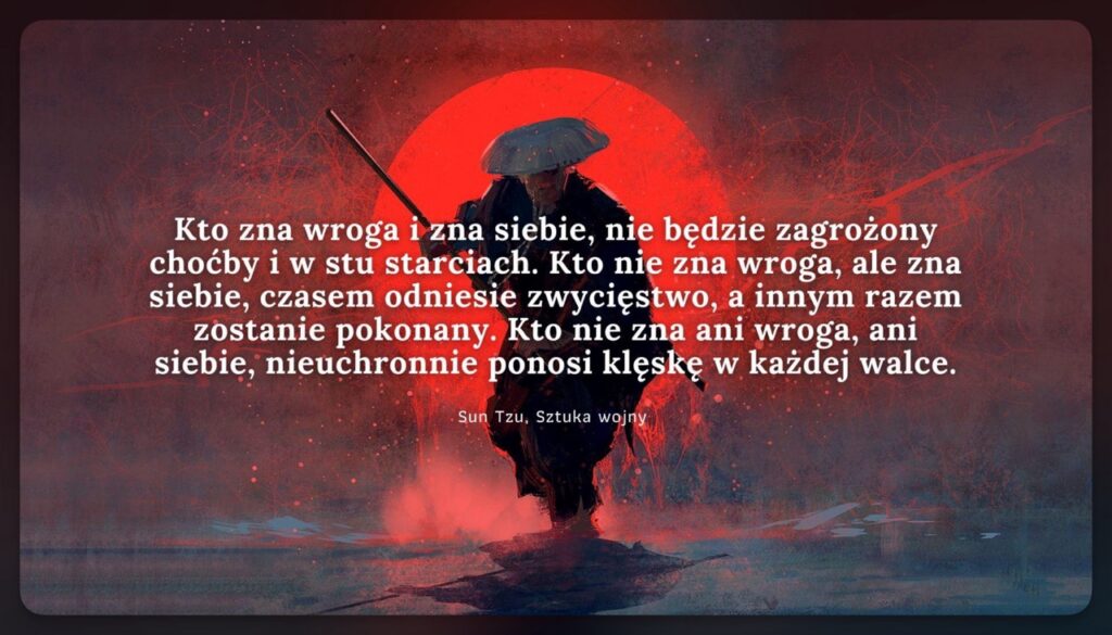 Cytat Sun Tzu o znajomości siebie i przeciwnika